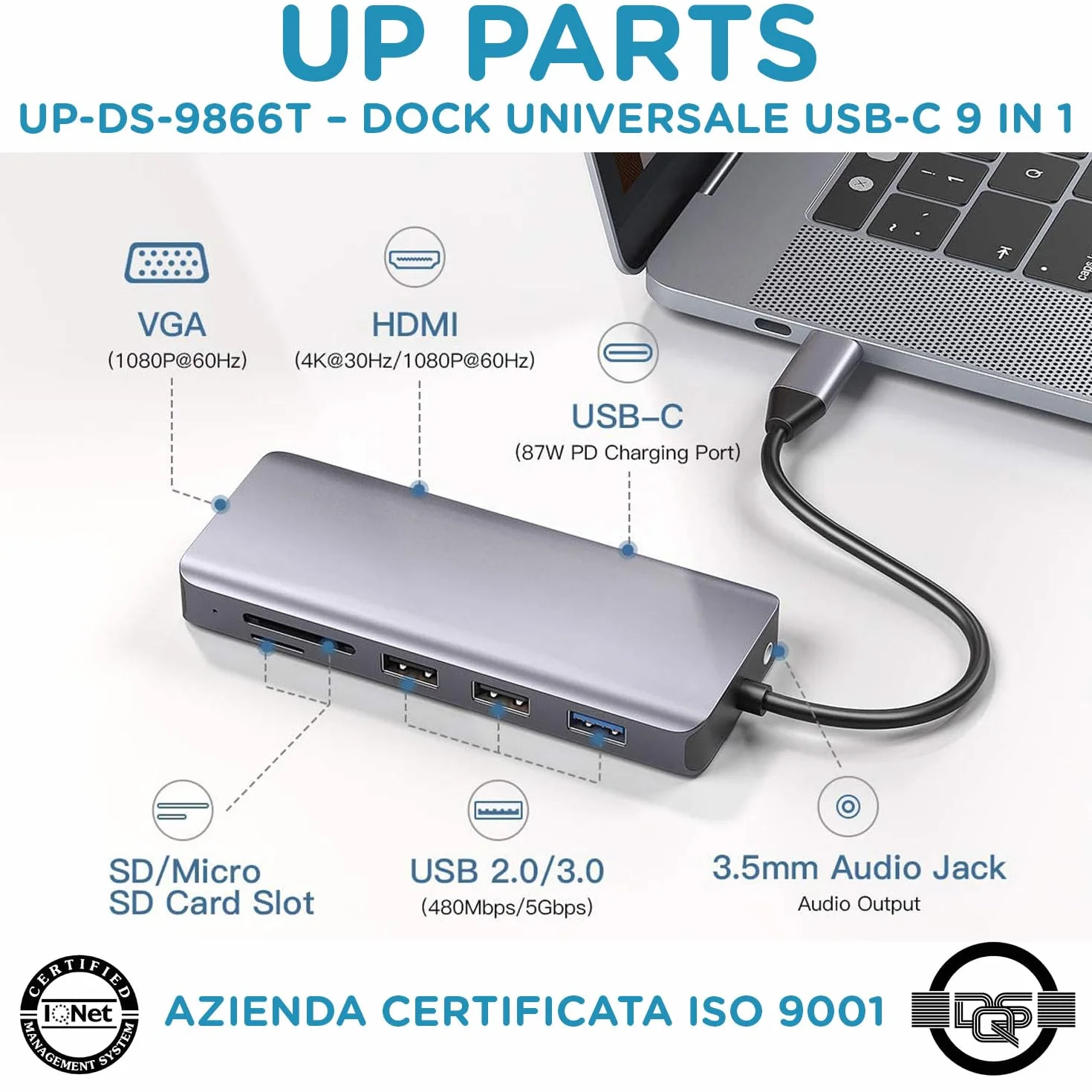 Hub USBC, Docking Station,UP-DS-9866T, 9 in 1,Porta Alimentazione USB C 100W, HDMI 4K, VGA, 1 porta USB3, 2 Porte USB2, Card Reader, Audio 3.5mm, Azienda Italiana