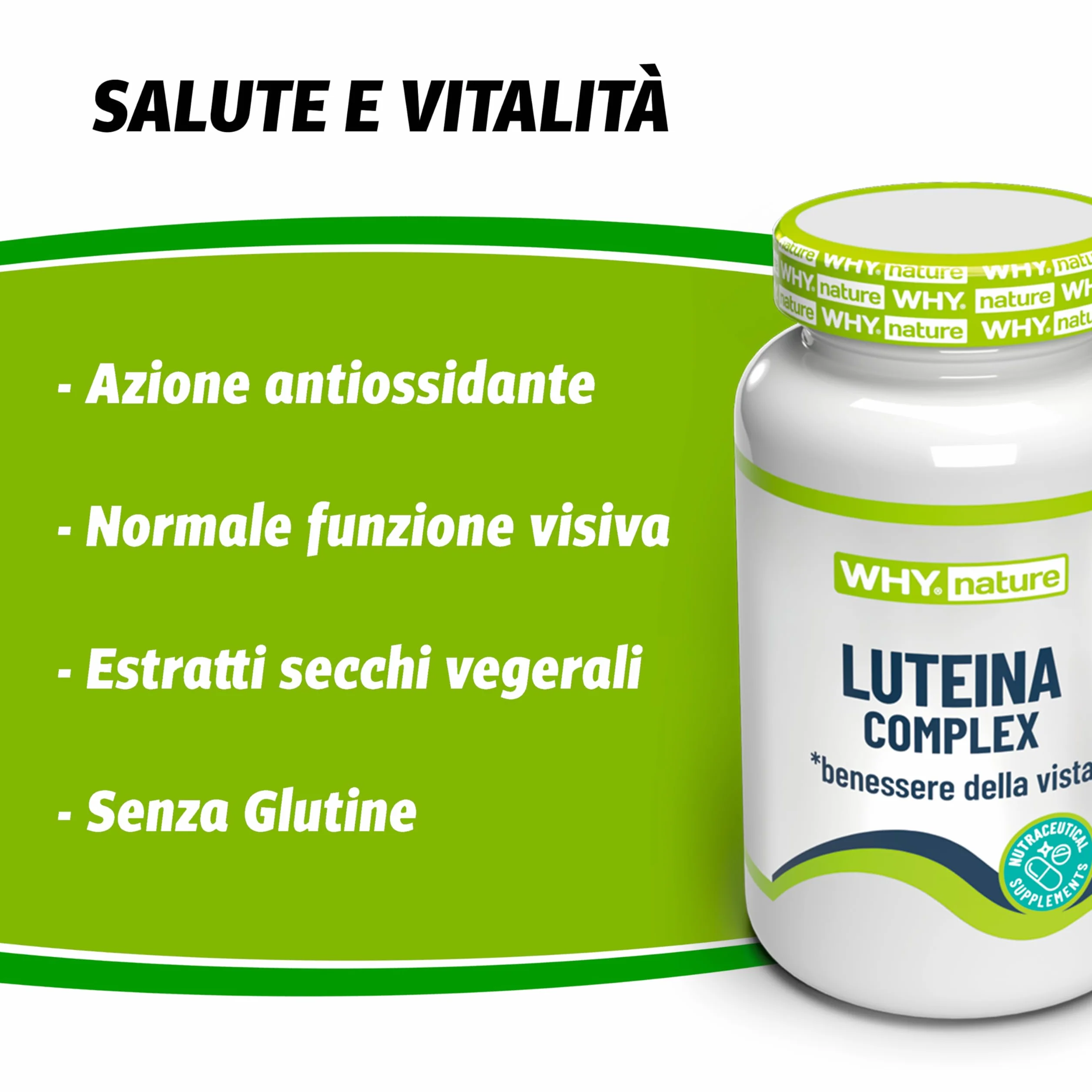 WHY NATURE LUTEINA COMPLEX Luteina e Astaxantina Integratori Alimentari per la Vista 30 cpr