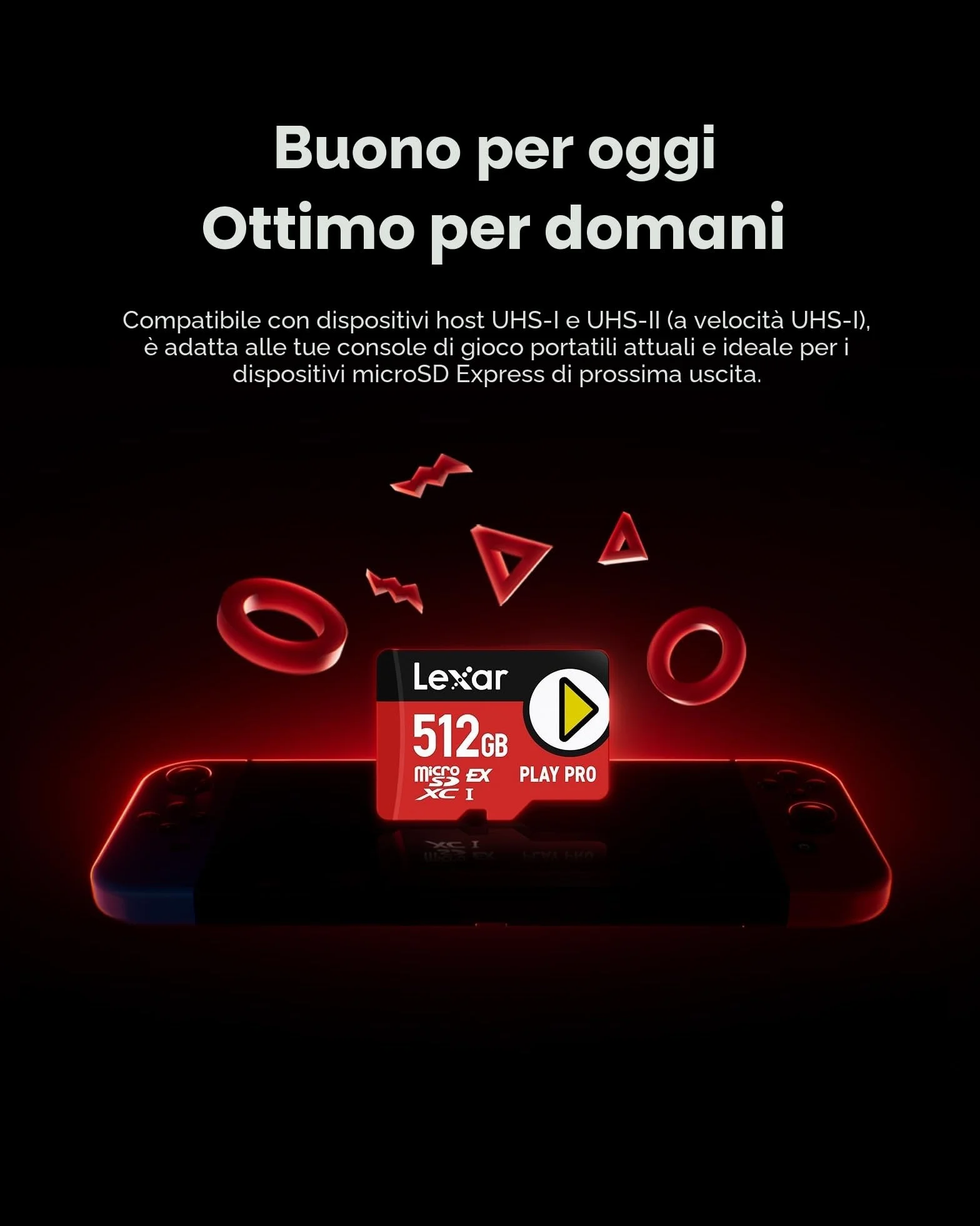 Lexar PLAY PRO Scheda MicroSDXC Express 512GB, fino a 900MB/s lettura, 600MB/s scrittura, ottimizzata per gaming, A2, 4K, ad alta velocità per console portatili, Switch, dispositivi di gioco portatili