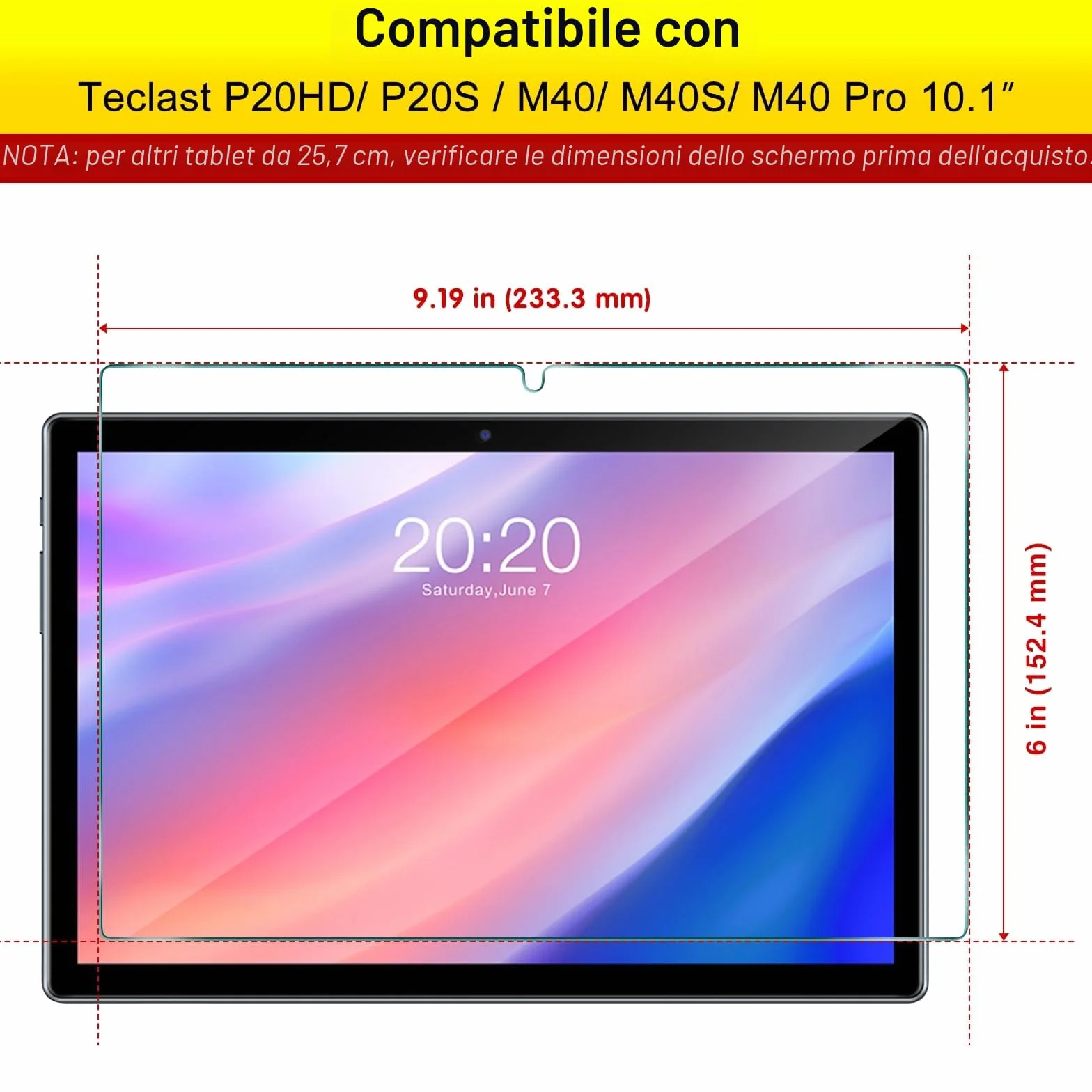 Pellicola Protettiva per Teclast M40 / Teclast P20HD, Pellicola in Vetro Temperato per Teclast P20HD/ P20S/ M40/ M40 Pro/ M40S 10.1" [Dimensioni: 233 mm x 152 mm]