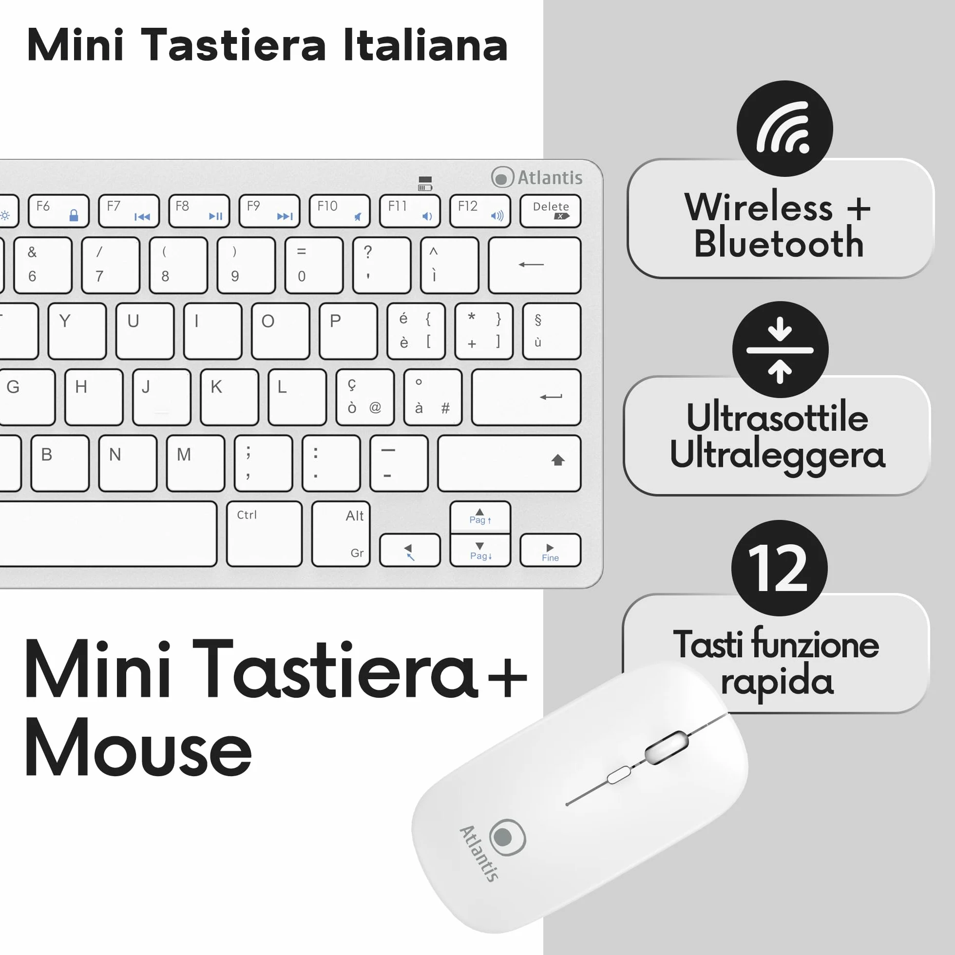 Atlantis ARGO 900Pro Combo KIT Mini Tastiera Ultraslim + Mouse - Wireless senza fili RF + Bluetooth, QWERTY 78 tasti “chocolate key”, per PC/Notebook/Smartphone/tablet/iOS/Android, Bianco