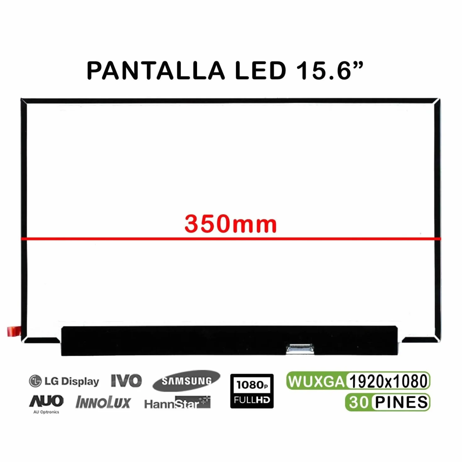 PORTATIL MOVIL - Display LED opaco da 15,6" compatibile con NT156FHM-N63 V8.0 1920X1080 30 pin 350 MM