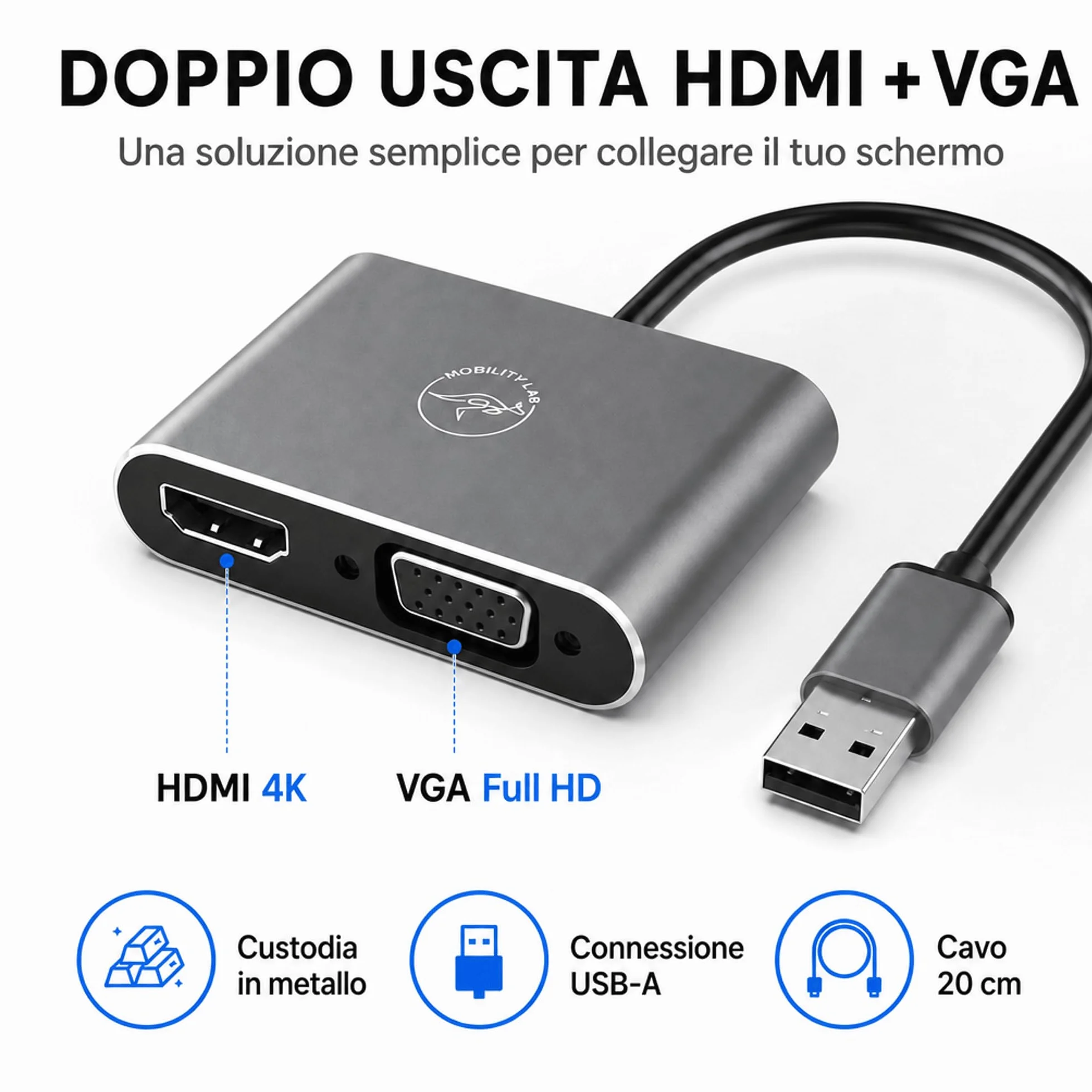 Mobility Lab ML312842 Adattatore USB 3.0 a HDMI e VGA 1920x1080p 60Hz Plug & Play